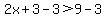2x%2B3-3%3E9-3