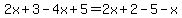 2x%2B3-4x%2B5=2x%2B2-5-x