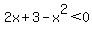 2x%2B3-x%5E2+%3C+0
