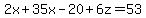2x%2B35x-20%2B6z=53