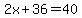 2x%2B36=40