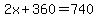 2x%2B360=740