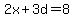 2x%2B3d=8