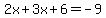 2x%2B3x%2B6=-9