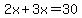 2x%2B3x=30