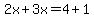2x%2B3x=4%2B1
