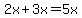 2x%2B3x=5x