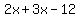 2x%2B3x-12
