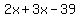 2x%2B3x-39%29