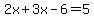 2x%2B3x-6=5