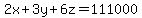 2x%2B3y%2B6z=111000