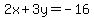 2x%2B3y=-16
