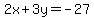 2x%2B3y=-27