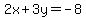 2x%2B3y=-8