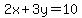 2x%2B3y=10