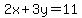2x%2B3y=11