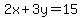 2x%2B3y=15