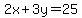 2x%2B3y=25