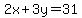 2x%2B3y=31