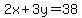 2x%2B3y=38