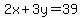 2x%2B3y=39