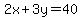 2x%2B3y=40