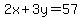 2x%2B3y=57