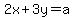 2x%2B3y=a