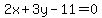 2x%2B3y-11=0
