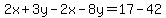 2x%2B3y-2x-8y=17-42