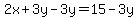 2x%2B3y-3y=15-3y