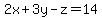 2x%2B3y-z=14