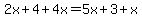 2x%2B4%2B4x=5x%2B3%2Bx