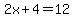2x%2B4=12
