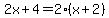 2x%2B4=2%28x%2B2%29