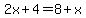 2x%2B4=8%2Bx