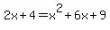 2x%2B4=x%5E2%2B6x%2B9