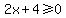 2x%2B4%3E=0