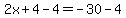 2x%2B4-4=-30-4