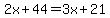 2x%2B44=3x%2B21