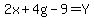 2x%2B4g-9=Y