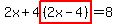2x%2B4highlight%28%282x-4%29%29=8