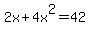 2x%2B4x%5E2=42