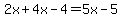 2x%2B4x-4=5x-5