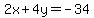 2x%2B4y=-34
