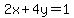 2x%2B4y=1