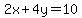 2x%2B4y=10