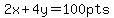 2x%2B4y=100pts