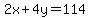2x%2B4y=114