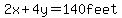 2x%2B4y=140feet